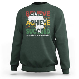 Black History Month Sweatshirt Believe Achieve Succeed BHM Black and Proud TS02 Dark Forest Green Printyourwear