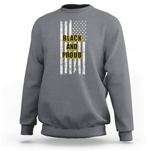 Black History Month Sweatshirt BHM Black And Proud African American Pride US Flag TS02 Charcoal Printyourwear