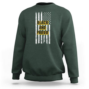 Black History Month Sweatshirt BHM Black And Proud African American Pride US Flag TS02 Dark Forest Green Printyourwear