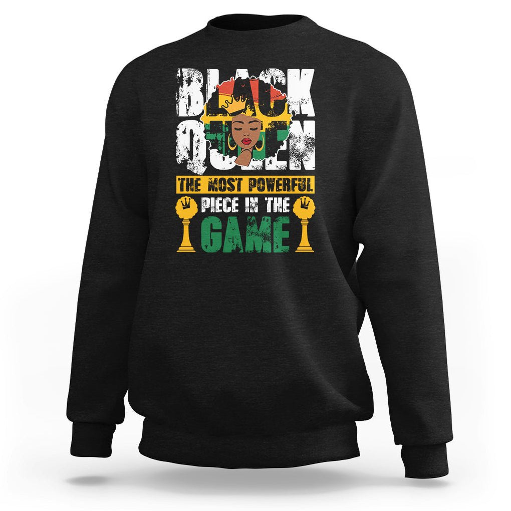 Black History Month Sweatshirt Black Queen The Most Powerful Piece In The Game Black Pride TS02 Black Printyourwear