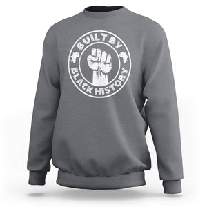 Black History Month Sweatshirt Built By Black History Afro Melanin TS02 Charcoal Printyourwear