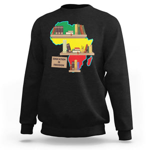 Black History Month Sweatshirt Educate Teach Black History Educated African American Pride TS02 Black Printyourwear