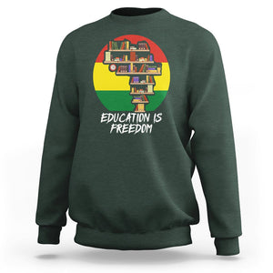 Black History Month Sweatshirt Education Is Freedom African Americans TS09 Dark Forest Green Printyourwear