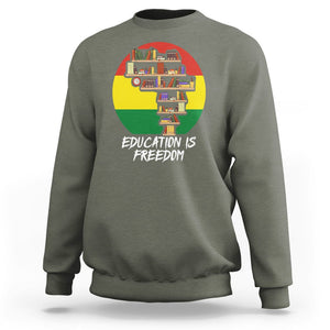 Black History Month Sweatshirt Education Is Freedom African Americans TS09 Military Green Printyourwear