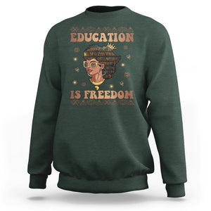 Black History Month Sweatshirt Education Is Freedom Teacher Women TS09 Dark Forest Green Printyourwear