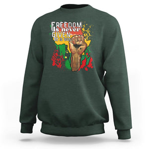 Black History Month Sweatshirt Freedom Is Never Given It Is Won Equal Rights TS02 Dark Forest Green Printyourwear