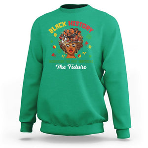 Black History Month Sweatshirt Honoring The Past Inspiring The Future TS02 Irish Green Printyourwear