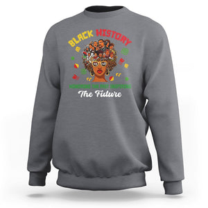 Black History Month Sweatshirt Honoring The Past Inspiring The Future TS02 Charcoal Printyourwear