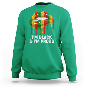 Black History Month Sweatshirt I'm Black And I'm Proud Women Lips TS02 Irish Green Printyourwear