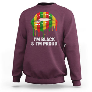 Black History Month Sweatshirt I'm Black And I'm Proud Women Lips TS02 Maroon Printyourwear