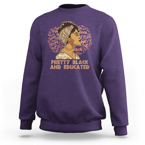 Black History Month Sweatshirt Pretty Black And Educated African American Pride TS02 Purple Printyourwear