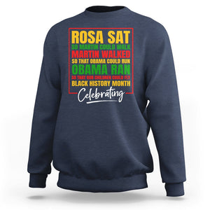 Black History Month Sweatshirt Rosa Sat So Martin Walk Obama Run TS02 Navy Printyourwear