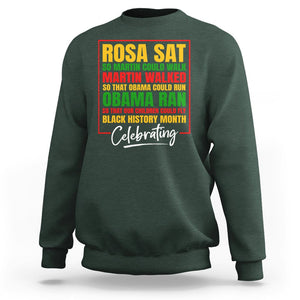 Black History Month Sweatshirt Rosa Sat So Martin Walk Obama Run TS02 Dark Forest Green Printyourwear