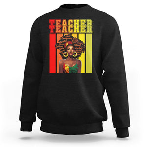 Black History Month Sweatshirt Teacher Women African Americans School Educate TS09 Black Printyourwear