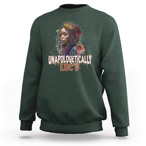 Black History Month Sweatshirt Unapologetically Locd Locs Hair Melanin Queen TS02 Dark Forest Green Printyourwear