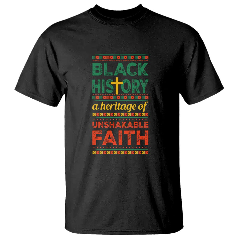 Black History Month T Shirt A Heritage Of Unshakeable Faith Christian BLM TS09 Black Printyourwear