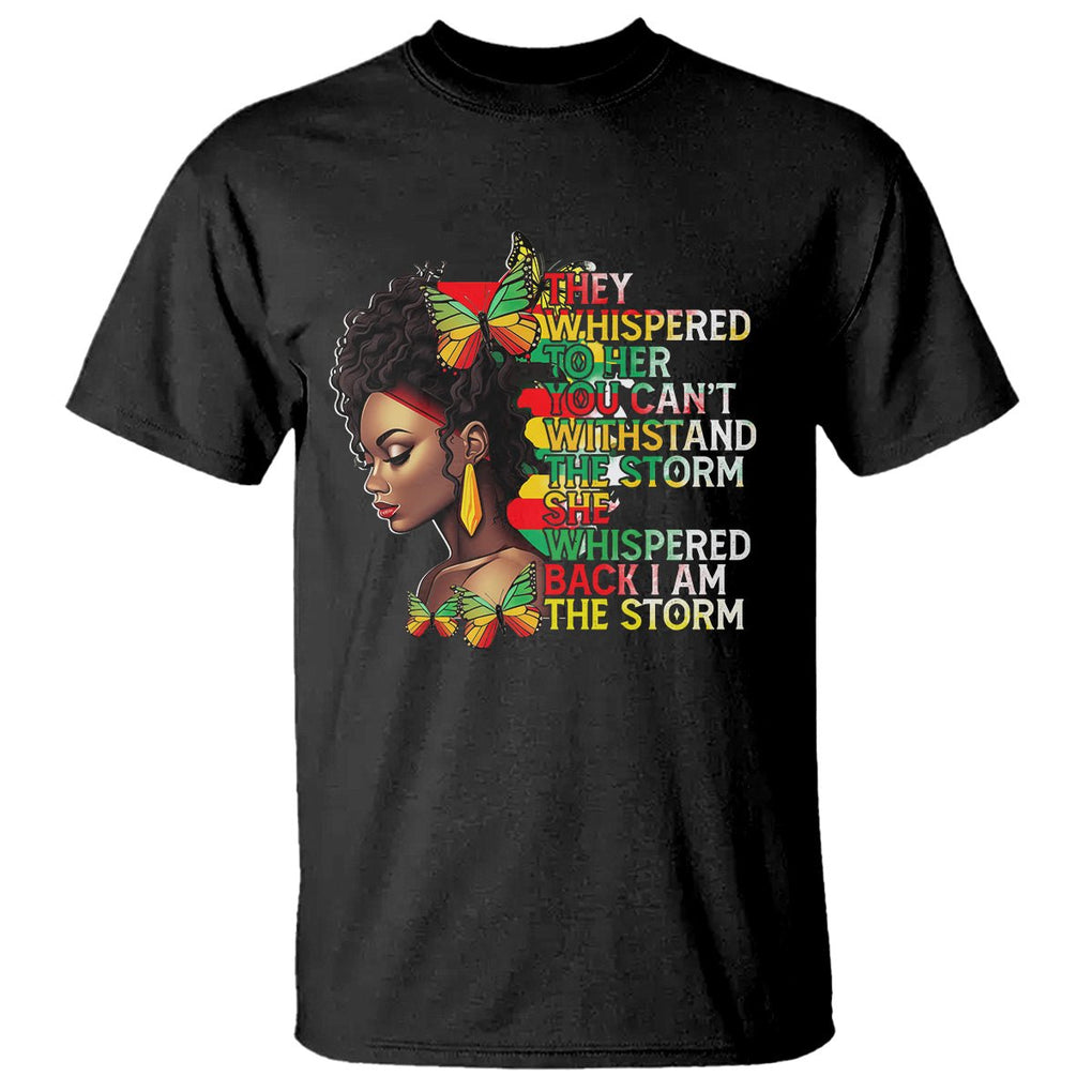 Black History Month T Shirt African Women She Whispered Back I Am The Storm TS09 Black Printyourwear