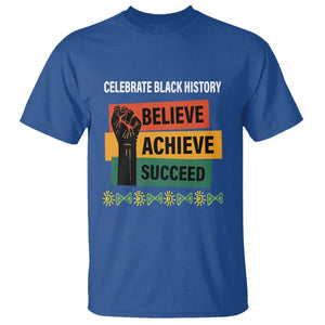 Black History Month T Shirt Believe Achieve Succeed African Americans TS09 Royal Blue Printyourwear