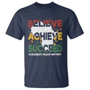 Black History Month T Shirt Believe Achieve Succeed BHM Black and Proud TS02 Navy Printyourwear