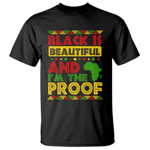 Black History Month T Shirt Black Is Beautiful And I'm The Proof TS09 Black Printyourwear