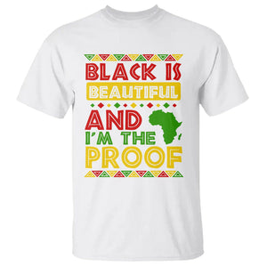 Black History Month T Shirt Black Is Beautiful And I'm The Proof TS09 White Printyourwear