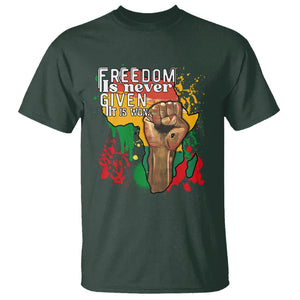 Black History Month T Shirt Freedom Is Never Given It Is Won Equal Rights TS02 Dark Forest Green Printyourwear