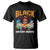 Black History Month T Shirt Girl Reading Book African Pride Melanin TS09 Black Printyourwear