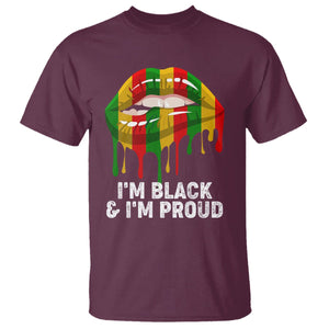 Black History Month T Shirt I'm Black And I'm Proud Women Lips TS02 Maroon Printyourwear