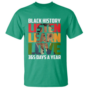 Black History Month T Shirt Listen Learn Love 365 Days A Year MLK TS02 Irish Green Printyourwear