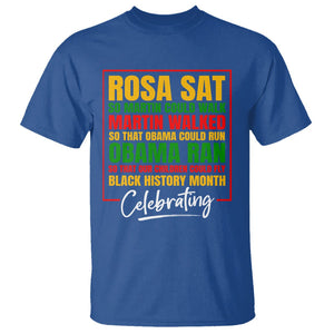 Black History Month T Shirt Rosa Sat So Martin Walk Obama Run TS02 Royal Blue Printyourwear