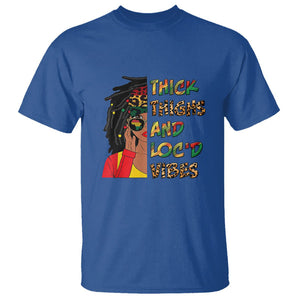 Black History Month T Shirt Thick Thighs And Locd Vibes Proud African Melanin Women TS02 Royal Blue Printyourwear