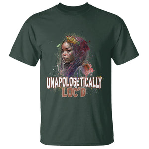 Black History Month T Shirt Unapologetically Locd Locs Hair Melanin Queen TS02 Dark Forest Green Printyourwear