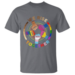 Black History Month T Shirt We Rise Together Equality Awesome Melanin LGBT TS09 Charcoal Printyourwear