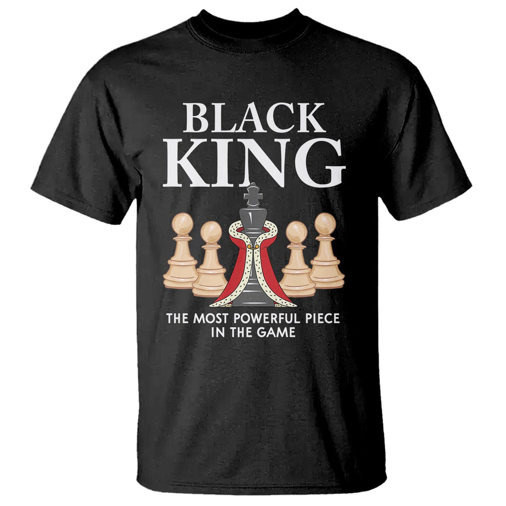 Black King The Most Powerful Piece In The Game Chess T Shirt TS09 Black Printyourwear