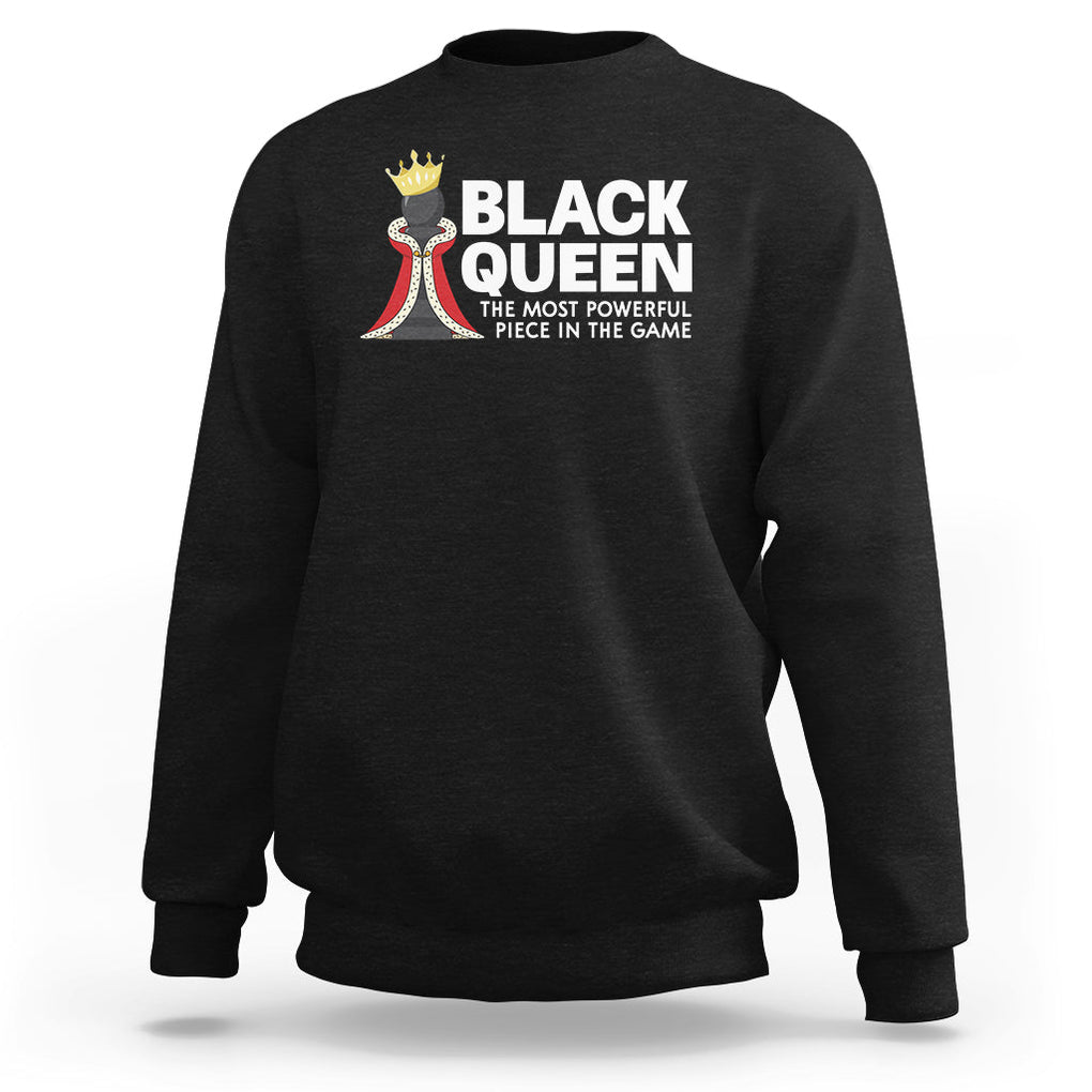 Black Queen The Most Powerful Piece In The Game Chess Sweatshirt TS09 Black Printyourwear