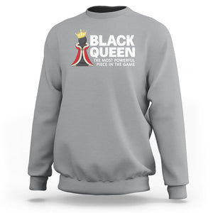 Black Queen The Most Powerful Piece In The Game Chess Sweatshirt TS09 Sport Gray Printyourwear