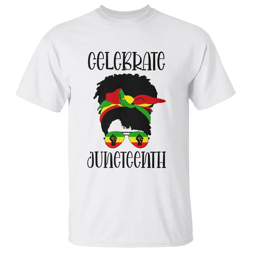 Black Women Messy Bun Juneteenth Celebrate T Shirt TS01 White Printyourwear