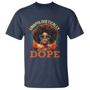 Black Women Unapologetically Dope Juneteenth Black History T Shirt TS01 Navy Printyourwear