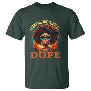 Black Women Unapologetically Dope Juneteenth Black History T Shirt TS01 Dark Forest Green Printyourwear