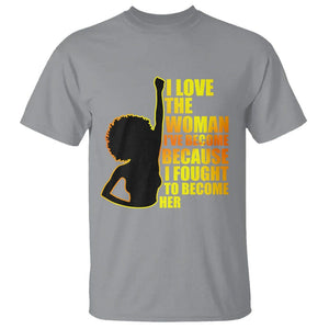 Black Women's History T Shirt I Love The Woman I've Become Melanin African American Silhouette TS02 Sport Gray Printyourwear