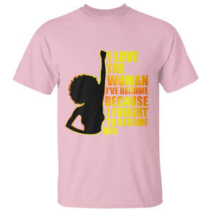 Black Women's History T Shirt I Love The Woman I've Become Melanin African American Silhouette TS02 Light Pink Printyourwear