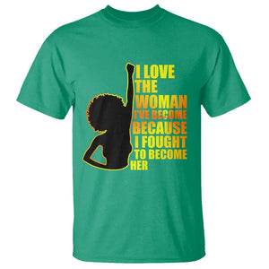 Black Women's History T Shirt I Love The Woman I've Become Melanin African American Silhouette TS02 Irish Green Printyourwear