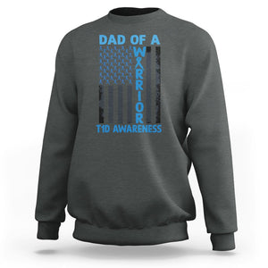 Blue American Flag Dad Of A Warrior T1D Awareness Sweatshirt TS02 Dark Heather Printyourwear