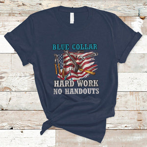 Blue Collar Hard Work No Handouts American Flag Labor Day T Shirt TS02 Navy Printyourwear