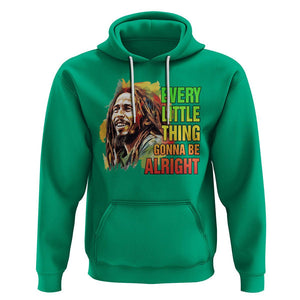 Legend Bob Hoodie Every Little Thing Gonna Be Alright Inspiration TS02 Irish Green Printyourwear