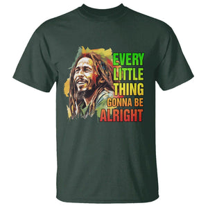 Legend Bob T Shirt Every Little Thing Gonna Be Alright Inspiration TS02 Dark Forest Green Printyourwear