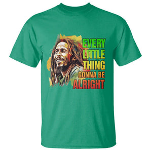 Legend Bob T Shirt Every Little Thing Gonna Be Alright Inspiration TS02 Irish Green Printyourwear