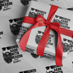 Bonus Dads With Beards Are Better Wrapping Paper Roll Retro Step Dad Fathers Day TS10 White Print Your Wear