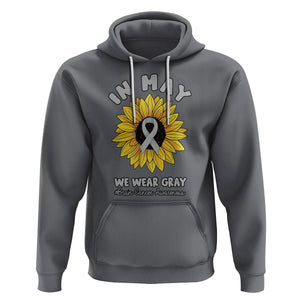 Brain Cancer Hoodie In May We Wear Gray Brain Cancer Awareness Month Sunflower TS02 Charcoal Printyourwear