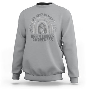 Brain Cancer Sweatshirt Brain Cancer Awareness Shirt Go Gray In May Ribbon Rainbow TS02 Sport Gray Printyourwear